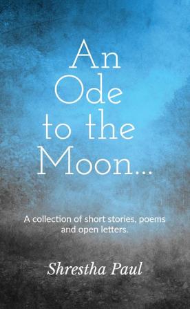 An Ode to the Moon