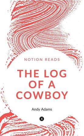 THE LOG OF A COWBOY