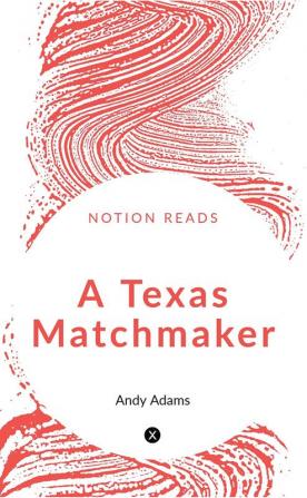 A TEXAS MATCHMAKER