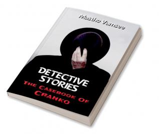 Detective Stories : The Casebook Of Cranko