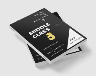 MIDDLE CLASS : ARE YOU RICH OR MIDDLE CLASS?