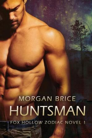 Huntsman: A Fox Hollow Zodiac Novel: 1