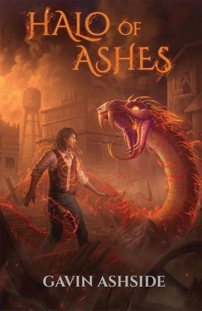 Halo Of Ashes : Book One of The Saviors Trilogy