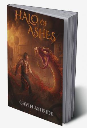 Halo Of Ashes : Book One of The Saviors Trilogy