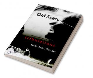 Old Scars : The Unknown