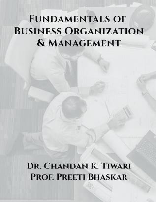 Fundamentals of Business Organization and Management : Business Organization and Management