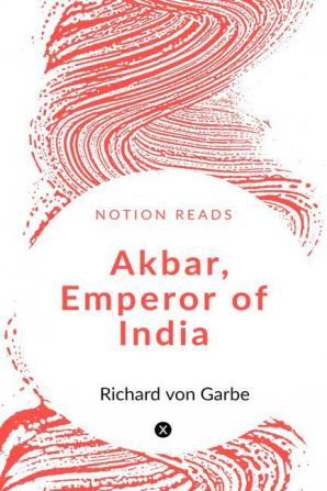 Akbar Emperor of India