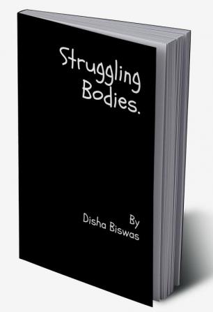 Struggling bodies.