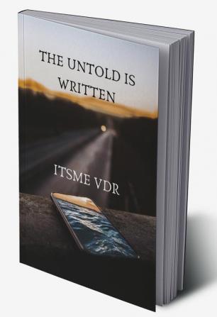 THE UNTOLD IS WRITTEN