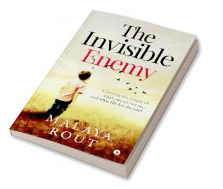 THE INVISIBLE ENEMY : CARRYING THE WEIGHT OF WHAT YOU SET OUT TO...AND WHAT LIFE HAS FOR YOU!