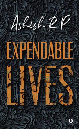 Expendable Lives