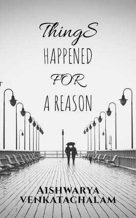 Things happened for a reason