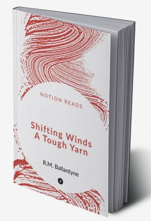 Shifting Winds A Tough Yarn