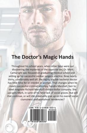 The Doctor's Magic Hands: Doctor Romance Novel