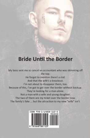 Bride Until the Border: A Dark Mafia Romance: 3 (Never Been Caught)