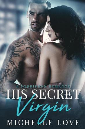 His Secret Virgin: A Forbidden Romance: 3 (Sons of Sin)