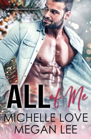 All of Me: A BDSM Romance: 3 (Their Secret Desire Book 3)