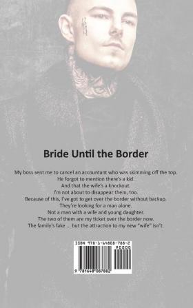 Bride Until the Border: A Dark Mafia Romance: 3 (Never Been Caught)