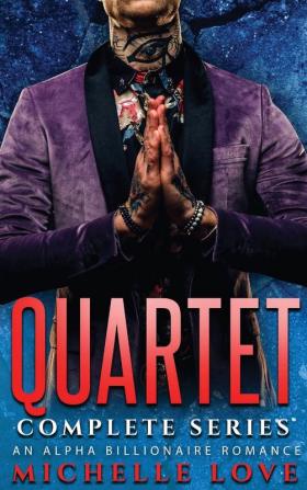 Quartet Complete Series: An Alpha Billionaire Romance