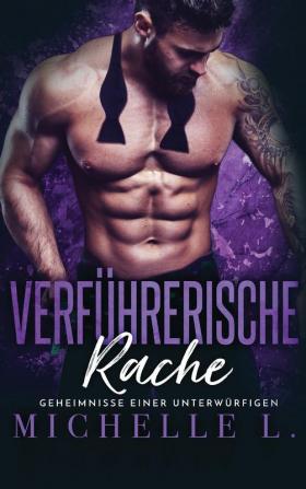 Verführerische Rache: Bad Boy Liebesromane: 5 (Geheimnisse Einer Unterwürfigen)