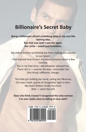 Billionaire's Secret Baby: A Second Chance Romance: 7 (Irresistible Brothers)