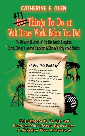 One Hundred Things to do at Walt Disney World Before you Die