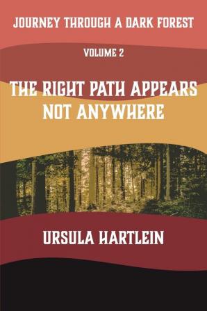 Journey Through a Dark Forest Vol. II: The Right Path Appears Not Anywhere: Lyuba and Ivan in the Age of Anxiety: 3B (The Ballad of Lyuba and Ivan)