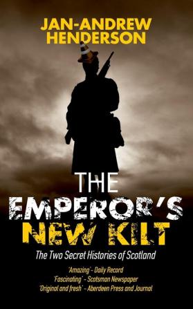 The Emperor's New Kilt: The Two Secret Histories of Scotland (2)