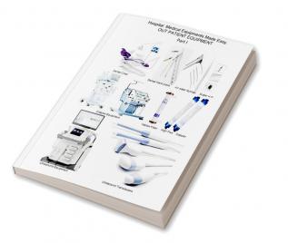 OUT PATIENT EQUIPMENT Part I : Hospital Medical Equipments Made Easy