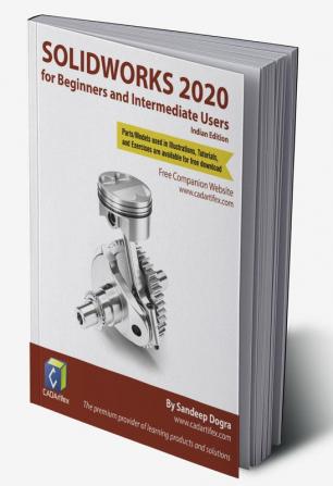 SOLIDWORKS 2020 for Beginners and Intermediate Users