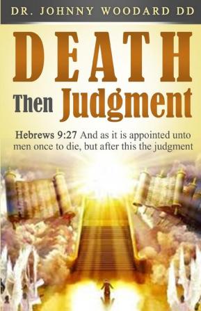 Death Then Judgment