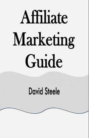 Affiliate Marketing Guide