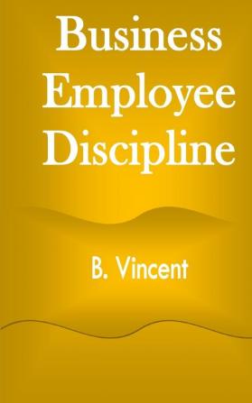 Business Employee Discipline