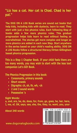 Chad The Cat Chapter Book: Sound-Out Phonics Books Help Developing Readers including Students with Dyslexia Learn to Read (Step 1 in a Systematic ... Books): 3 (Dog on a Log Chapter Books)