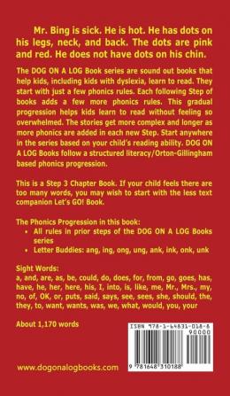 Mr. Bing Has Hen Dots Chapter Book: (Step 3) Sound Out Books (systematic decodable) Help Developing Readers including Those with Dyslexia Learn to ... Books): 11 (Dog on a Log Chapter Books)