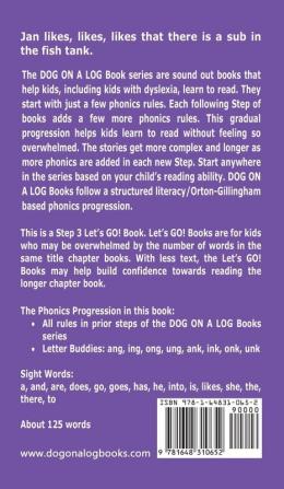 The Sub In The Fish Tank: Sound-Out Phonics Books Help Developing Readers including Students with Dyslexia Learn to Read (Step 3 in a Systematic ... Books): 15 (Dog on a Log Let's Go! Books)