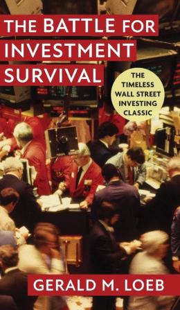 The Battle for Investment Survival: Revised and Expanded Edition