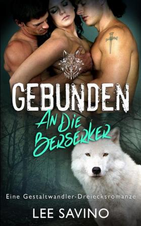 Gebunden an die Berserker: 9 (Die Berserker-Saga)