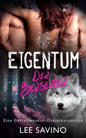 Eigentum der Berserker: 11 (Die Berserker-Saga)