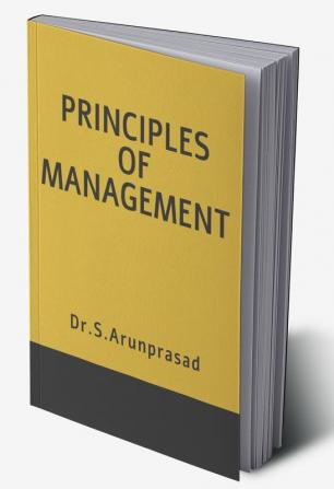 PRINCIPLES OF MANAGEMENT