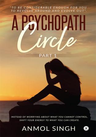 A Psychopath Circle - Part 1