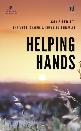 Helping Hands / हेल्पिंग हैंड्स