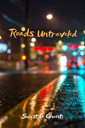 Roads untraveled : A book of short stories