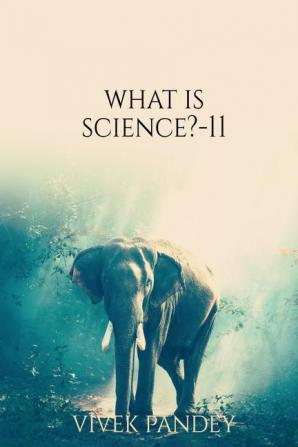 what is science?-11