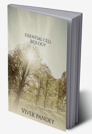 Essential cell biology