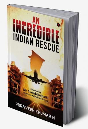 An Incredible Indian Rescue