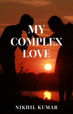 My Complex Love