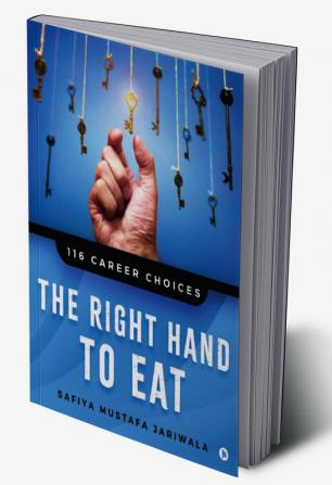 The Right Hand to Eat : 116 Career Choices