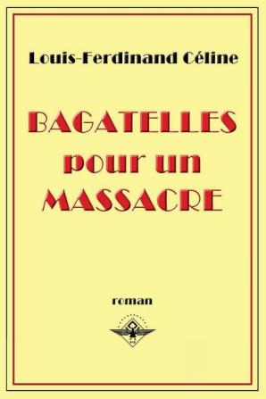 Bagatelles pour un massacre