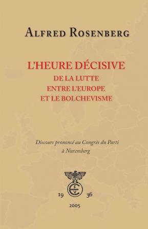 L'heure décisive de la lutte entre l'Europe et le bolchevisme